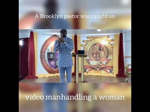 Brooklyn Pastor Caught On Video Manhandling Woman Mid-Sermon
